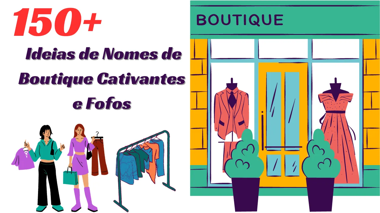 150+ Ideias de Nomes de Boutique Cativantes e Fofos